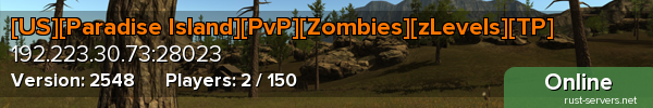 [US][Paradise Island][PvP][Zombies][zLevels][TP]