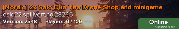 [Nordic] 2x Solo Duo Trio Drone Shop and minigame