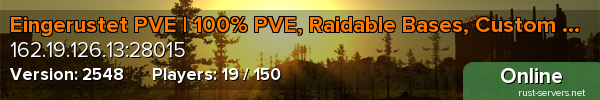 Eingerustet PVE | 100% PVE, Raidable Bases, Custom Map