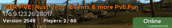 [GER-PVE] Rust Virus | Events & more PvE Fun