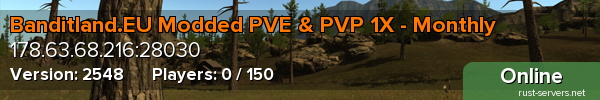 Banditland.EU Modded PVE & PVP 1X - Monthly