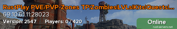 RustPlay PVE/PVP-Zones TP|Zombies|LVLs|Kits|Quests|+More!
