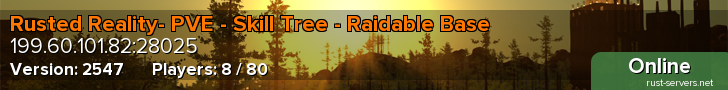 Rusted Reality- PVE - Skill Tree - Raidable Base