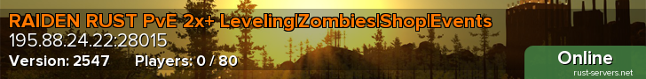 RAIDEN RUST PvE 2x+ Leveling|Zombies|Shop|Events