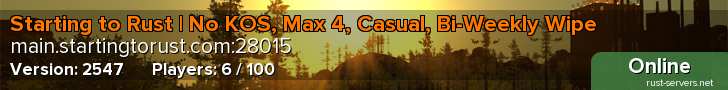 Starting to Rust | No KOS, Max 4, Casual, Bi-Weekly Wipe