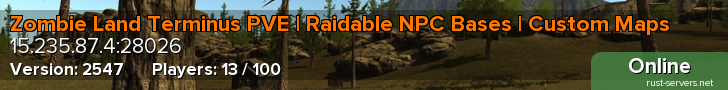 Zombie Land Terminus PVE | Raidable NPC Bases | Custom Maps