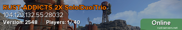 RUST-ADDICTS 2X Solo|Duo|Trio