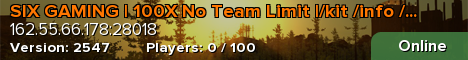 SIX GAMING | 100X No Team Limit |/kit /info /clan|