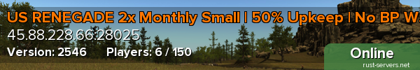 US RENEGADE 2x Monthly Small | 50% Upkeep | No BP Wipe |