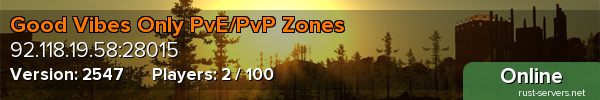 Good Vibes Only PvE/PvP Zones