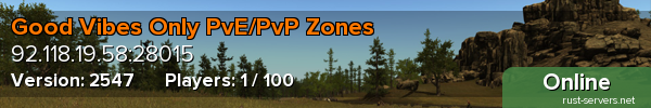Good Vibes Only PvE/PvP Zones