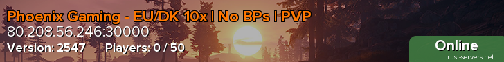 Phoenix Gaming - EU/DK 10x | No BPs | PVP