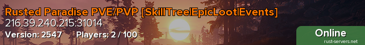Rusted Paradise PVE/PVP [SkillTree|EpicLoot|Events]