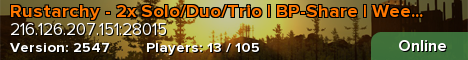 Rustarchy - 2x Solo/Duo/Trio | BP-Share | Weekly
