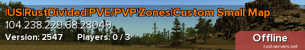 |US|RustDivided|PVE/PVP|Zones|Custom Small Map
