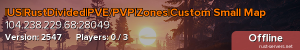|US|RustDivided|PVE/PVP|Zones|Custom Small Map