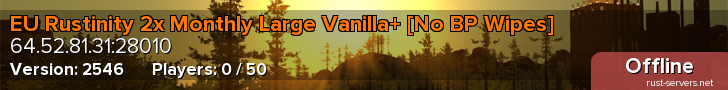 EU Rustinity 2x Monthly Large Vanilla+ [No BP Wipes]