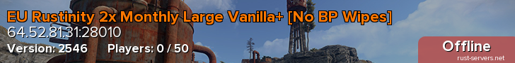 EU Rustinity 2x Monthly Large Vanilla+ [No BP Wipes]