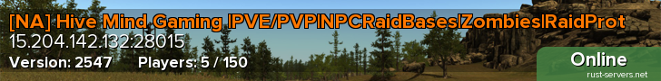 [NA] Hive Mind Gaming |PVE/PVP|NPCRaidBases|Zombies|RaidProt