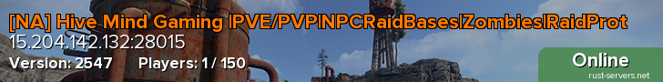 [NA] Hive Mind Gaming |PVE/PVP|NPCRaidBases|Zombies|RaidProt