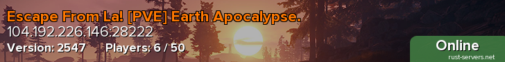 Escape From La! [PVE] Earth Apocalypse.