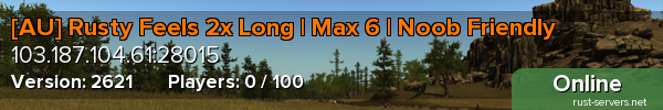 [AU] Rusty Feels 2x Long | Max 6 | Noob Friendly