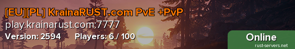 [EU][PL] KrainaRUST.com PvE +PvP