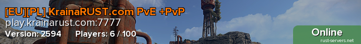 [EU][PL] KrainaRUST.com PvE +PvP