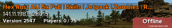 Hex Rust AU 5x PvE | Skills | Jetpack | Zombies | Raid Bases