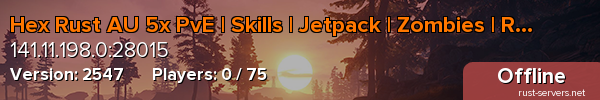 Hex Rust AU 5x PvE | Skills | Jetpack | Zombies | Raid Bases