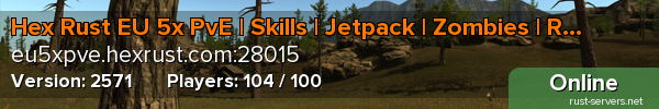 Hex Rust EU 5x PvE | Skills | Jetpack | Zombies | Raid Bases