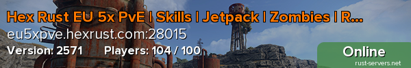 Hex Rust EU 5x PvE | Skills | Jetpack | Zombies | Raid Bases