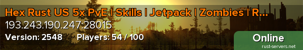 Hex Rust US 5x PvE | Skills | Jetpack | Zombies | Raid Bases