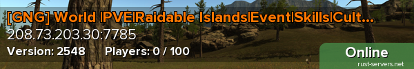 [GNG] World |PVE|Raidable Islands|Event|Skills|Cultists
