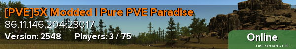 [PVE]5X Modded | Pure PVE Paradise