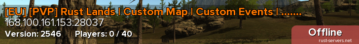 [EU] [PVP] Rust Lands | Custom Map | Custom Events | .......