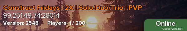 Construct Fridays | 2X | Solo/Duo/Trio | PVP