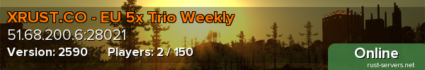 XRUST.CO - EU 5x Trio Weekly