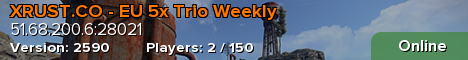 XRUST.CO - EU 5x Trio Weekly
