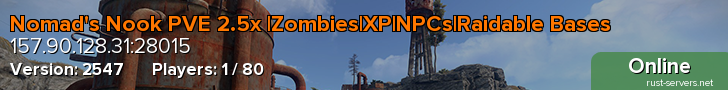 Nomad's Nook PVE |XP|NPCs|Events|Raidable Bases