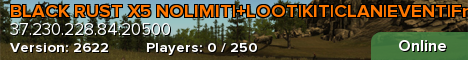BLACK RUST X5 NOLIMIT|+LOOT|KIT|CLAN|EVENT|FreeVIP