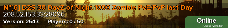 №[6] D2S 30 DayZ of Night 1000 Zombie PvE/PvP last Day