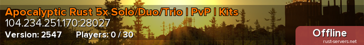 Apocalyptic Rust 5x Solo/Duo/Trio | PvP | Kits
