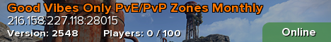 Good Vibes Only PvE/PvP Zones Monthly
