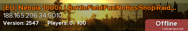 [EU] Nebula 1000x ( BattleField|Fun|NoBps|Shop|Raid|x1000 )