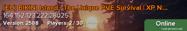 BIKINI PVE Survival EU : XP | Shop | NPCs | Kits | Events ++