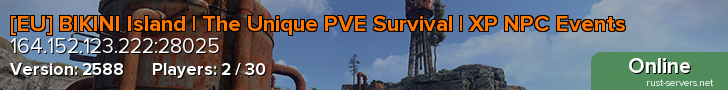 BIKINI PVE Survival EU : XP | Shop | NPCs | Kits | Events ++