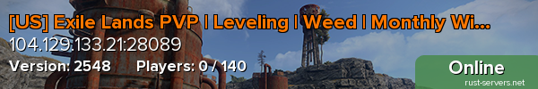 [US] Exile Lands PVP | Leveling | Weed | Monthly Wipe