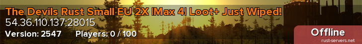 The Devils Rust Small EU 2X |Max 4| Loot+ Just Wiped!