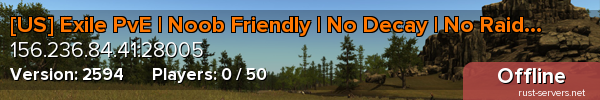 [US] Exile PvE | Noob Friendly | No Decay | No Raiding |